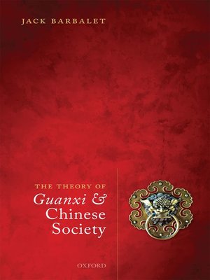 cover image of The Theory of Guanxi and Chinese Society